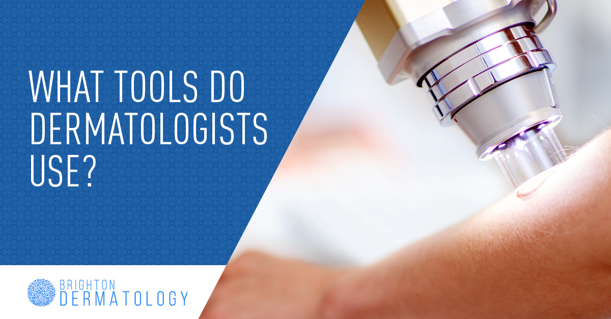 dermatologist tools